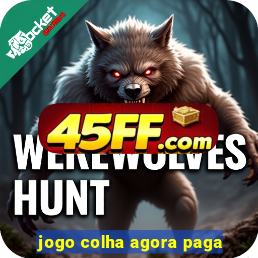 jogo colha agora paga